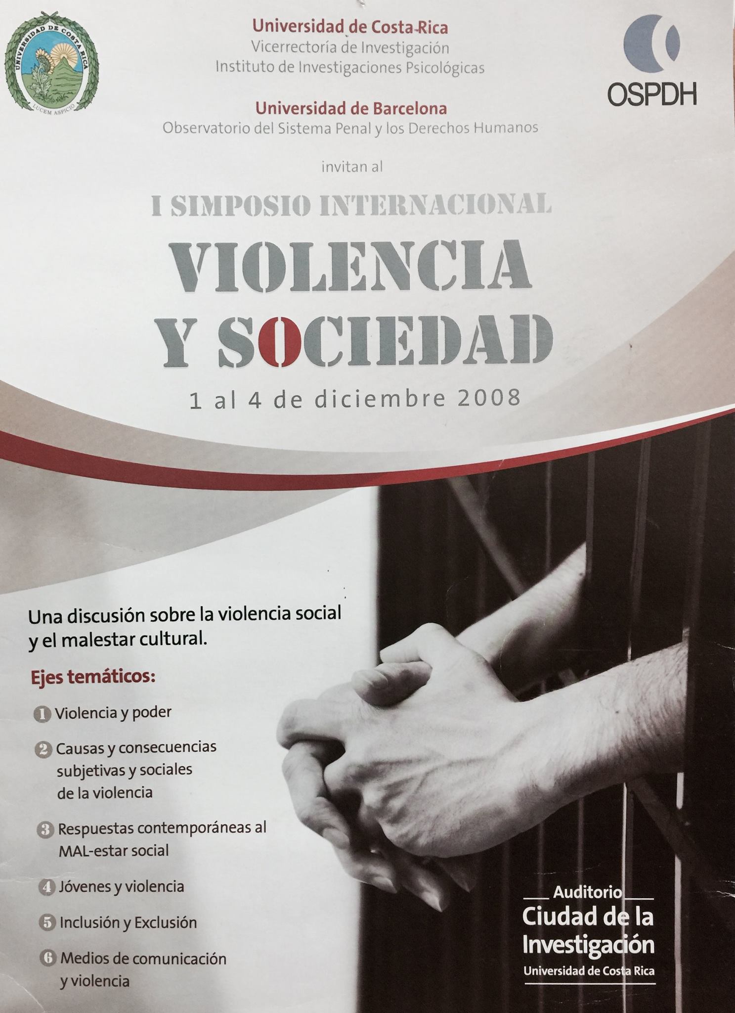 I Simposio Internacional en Violencia y Sociedad: Una discusión sobre la violencia social y el malestar cultural